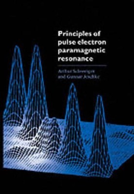 Principles of Pulse Electron Paramagnetic Resonance by Arthur Schweiger (English-image
