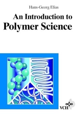 An Introduction to Polymer Science [Hardcover] [1997] Hans--image