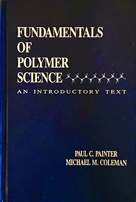FUNDAMENTALS OF POLYMER SCIENCE by Painter and Coleman. NEW. 1994. Hardcover. -image