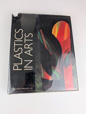 Plastics in Arts by Pierre Restany - 1974 First Edition Hardcover w/ Dust Jacket-image