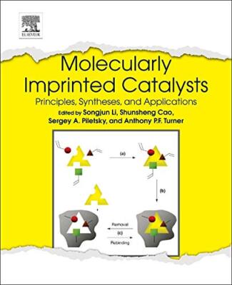 Molecularly Imprinted Catalysts: Principles, Sy, Li, Cao, Piletsky, Turner.=-image