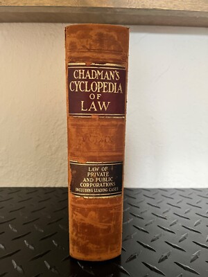 Chadman's Cyclopedia Of Law Vol IX Law of Private and Public Corp. Book 1905-image