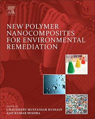 New Polymer Nanocomposites for Environmental Remediation, Hussain, Mishra.=-image