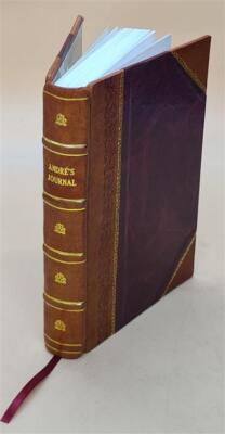 Andr?'s journal an authentic record of the movements and engagem [Leather Bound]-image