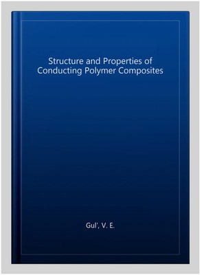 Structure and Properties of Conducting Polymer Composites, Hardcover by Gul',...-image