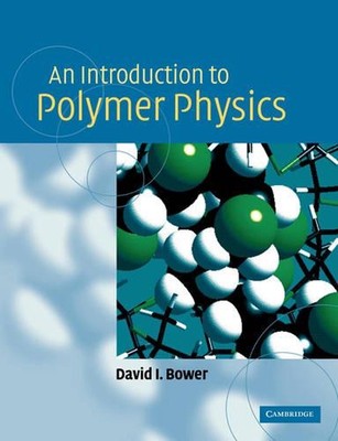 An Introduction to Polymer Physics by David I. Bower (English) Paperback Book-image