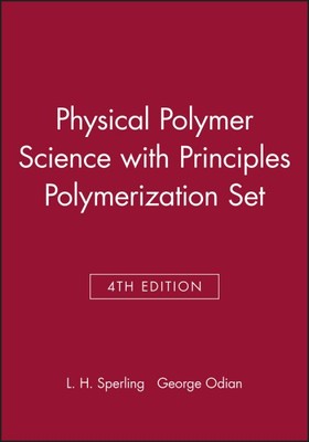 Introduction To Physical Polymer Science and Principles of Polymerization, Ha...-image