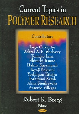 Current Topics in Polymer Research, Hardcover by Bregg, Robert K. (EDT), Bran...-image