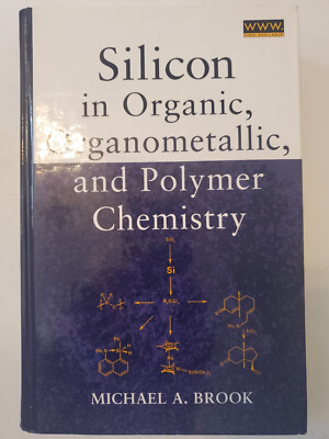 Silicon in Organic, Organometallic, and Polymer Chemistry by Michael A Brook-image