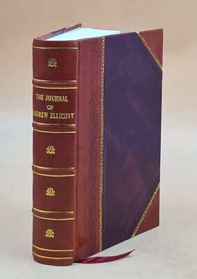 THE JOURNAL OF ANDREW ELLICOTT 1814 by Andrew Ellicott [Leather Bound]-image