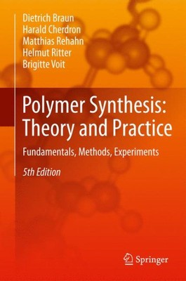 Polymer Synthesis : Theory and Practice; Fundamentals, Methods, Experiments, ...-image