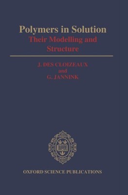 Polymers in Solution : Their Modelling and Structure, Hardcover by Des Cloize...-image