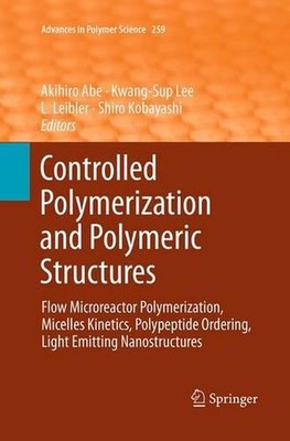 Controlled Polymerization and Polymeric Structures: Flow Microreactor Polymeriza-image