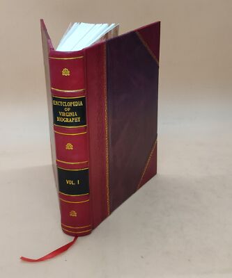Encyclopedia of Virginia biography Vol. 1 1915 [Leather Bound]-image