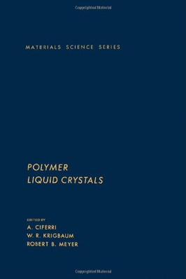 POLYMER LIQUID CRYSTALS (MATERIALS SCIENCE AND TECHNOLOGY By A. Ciferri *VG+*-image