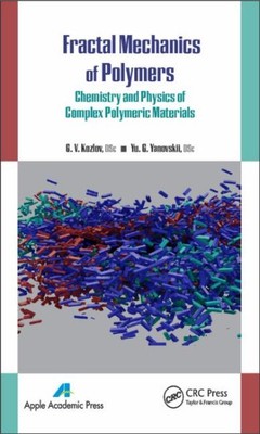 Fractal Mechanics of Polymers : Chemistry and Physics of Complex Polymeric Ma...-image