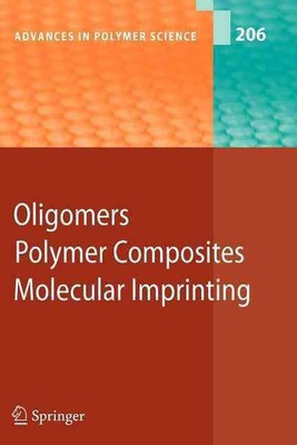 Oligomers - Polymer Composites -Molecular Imprinting by B. Boutevin (English) Pa-image