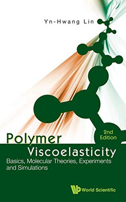 POLYMER VISCOELASTICITY: BASICS, MOLECULAR THEORIES, By Yn-hwang Lin - Hardcover-image