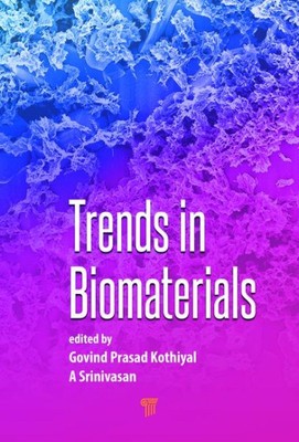 Trends in Biomaterials, Hardcover by Kothiyal, G. P. (EDT); Srinivasan, A. (E...-image