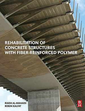 Rehabilitation of Concrete - Paperback, by Al-Mahaidi Riadh; Kalfat - New-image