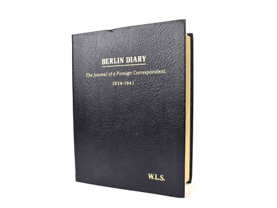 William L. Shirer BERLIN DIARY THE JOURNAL OF A FOREIGN CORRESPONDENT, 1934-194-image