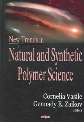New Trends in Natural And Synthetic Polymer Science, Hardcover by Vasile, Cor...-image