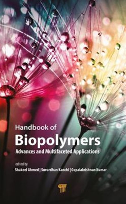 Handbook of Biopolymers: Advances and Multifaceted Applications by Shakeel Ahmed-image
