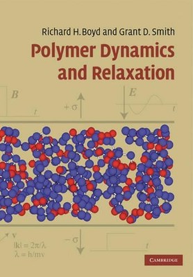 Richard Boyd Grant Smith Polymer Dynamics and Relaxation (Paperback) (UK IMPORT)-image