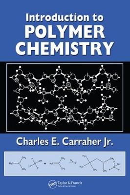 INTRODUCTION TO POLYMER CHEMISTRY By Carraher Charles E. Jr. - Hardcover *VG+*-image