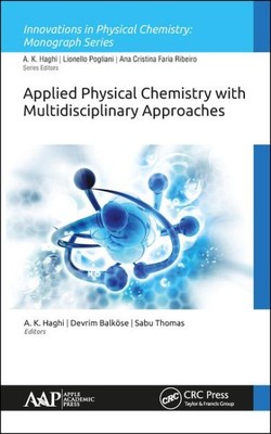 Applied Physical Chemistry With Multidisciplinary Approaches, Hardcover by Ha...-image