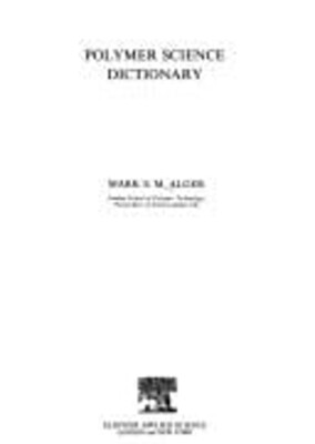 Polymer Science Dictionary Mass Market Paperbound Mark Alger-image