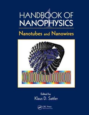 Handbook of Nanophysics : Nanotubes and Nanowires, Hardcover by Sattler, Klau...-image