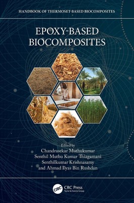 Epoxy-Based Biocomposites by Chandrasekar Muthukumar Hardcover Book-image