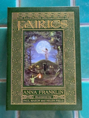Easton Press THE ILLUSTRATED ENCYCLOPAEDIA OF FAIRIES by Anna Franklin  leather-image