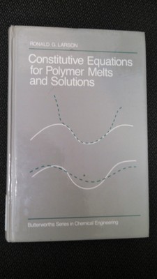 Constitutive Equations for Polymer Melts and Solutions (Butterwor-image