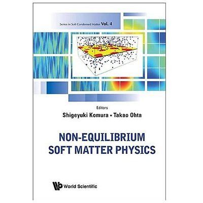 NON-EQUILIBRIUM SOFT MATTER PHYSICS (Series in Soft Condensed Matter, 4), , Good-image