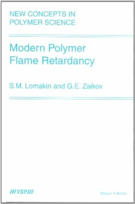 Modern Polymer Flame Retardancy: 16 (New Concep, Lomakin, Zaikov**-image