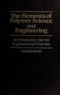 The Elements of Polymer Science and Engineering : An Introductory-image