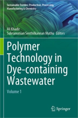 Polymer Technology in Dye-Containing Wastewater: Volume 1 (Paperback or Softback-image