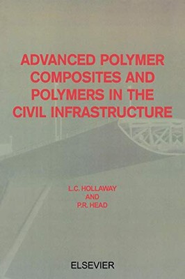 ADVANCED POLYMER COMPOSITES AND POLYMERS IN THE CIVIL By L C Hollaway EXCELLENT-image