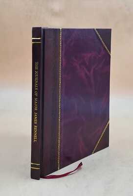 The Journals Of Major James Rennell, First Surveyor-General Of I [Leather Bound]-image