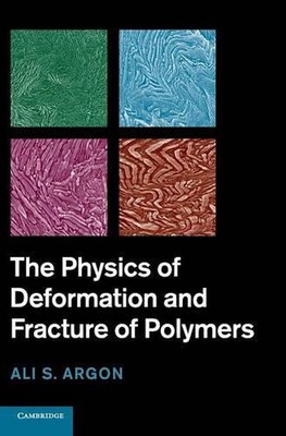 The Physics of Deformation and Fracture of Polymers by A.S. Argon (English) Hard-image