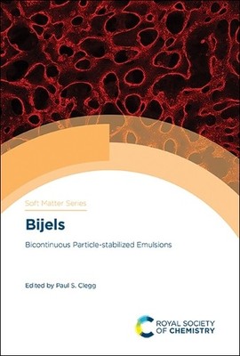 Paul S Clegg Bijels (Hardback) Soft Matter Series (UK IMPORT)-image
