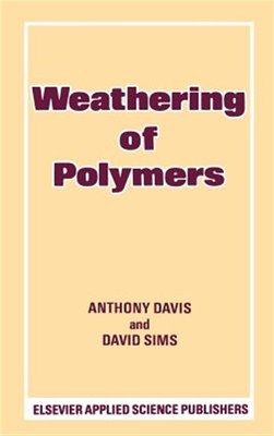 Weathering of Polymers, Hardcover by Davis, Anthony; Sims, David, Like New Us...-image