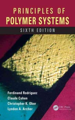 Principles of Polymer Systems, Hardcover by Rodriguez, Ferdinand; Cohen, Clau...-image