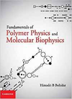 Fundamentals of Polymer Physics and Molecular Biophysics By Hima-image