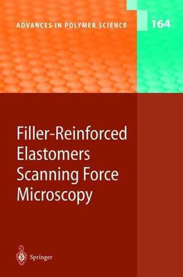 Filler-Reinforced Elastomers Scanning Force Microscopy by B. Cappella (English) -image