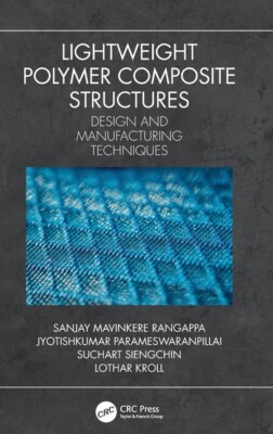Lightweight Polymer Composite Structures: Design And Manufacturing Techniqu...-image