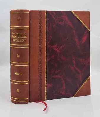 New Americanized Encyclopaedia Britannica. A dictionary of arts, [Leather Bound]-image