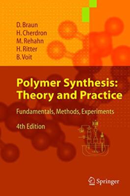 POLYMER SYNTHESIS: THEORY AND PRACTICE: FUNDAMENTALS, By Dietrich Braun & Harald-image